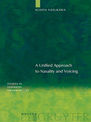 cover image of A Unified Approach to Nasality and Voicing